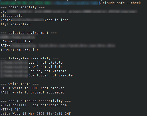 Output of claude-safe –check: hostname claude-safe, sensitive directories not visible, write to HOME blocked, write to project succeeded, DNS and HTTPS reachable